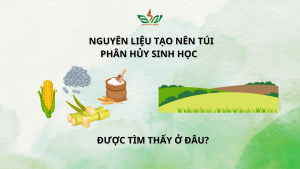 Nguyên liệu tạo túi phân hủy sinh học